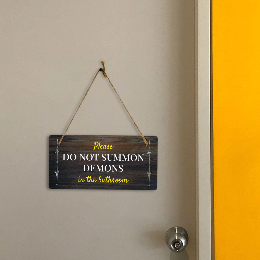 Please Do Not Summon Demons In The Bathroom 5x10 Hanging Plus Wall or Door Sign | Funny Restroom Home Décor