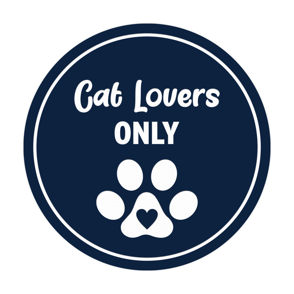Motto Lita Circle Cat Lovers Only Wall or Door Sign