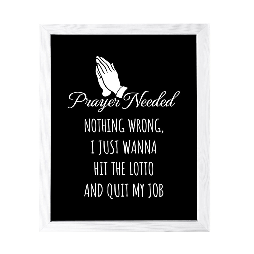 Designs ByLITA Prayer Needed. Nothing Wrong, I just Wanna Hit The Lotto And Quit My Job, Wall Print Art | Home Decor