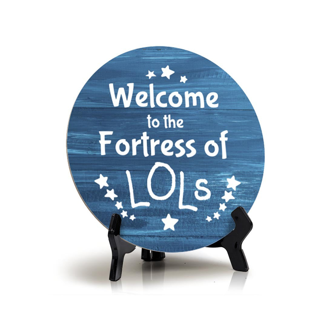 Signs ByLITA Circle Welcome to the Fortress of LOLs Wood Color, Entrance Decor Table Sign (5x5")