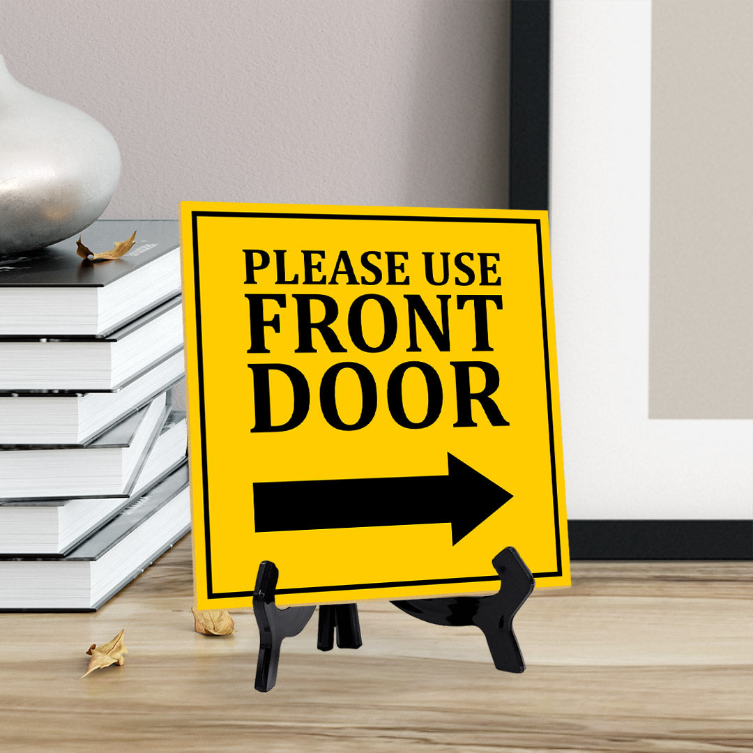 Please Use Front Door 5"x 5" Square Table Sign With Acrylic Easel | Home & Office Decor