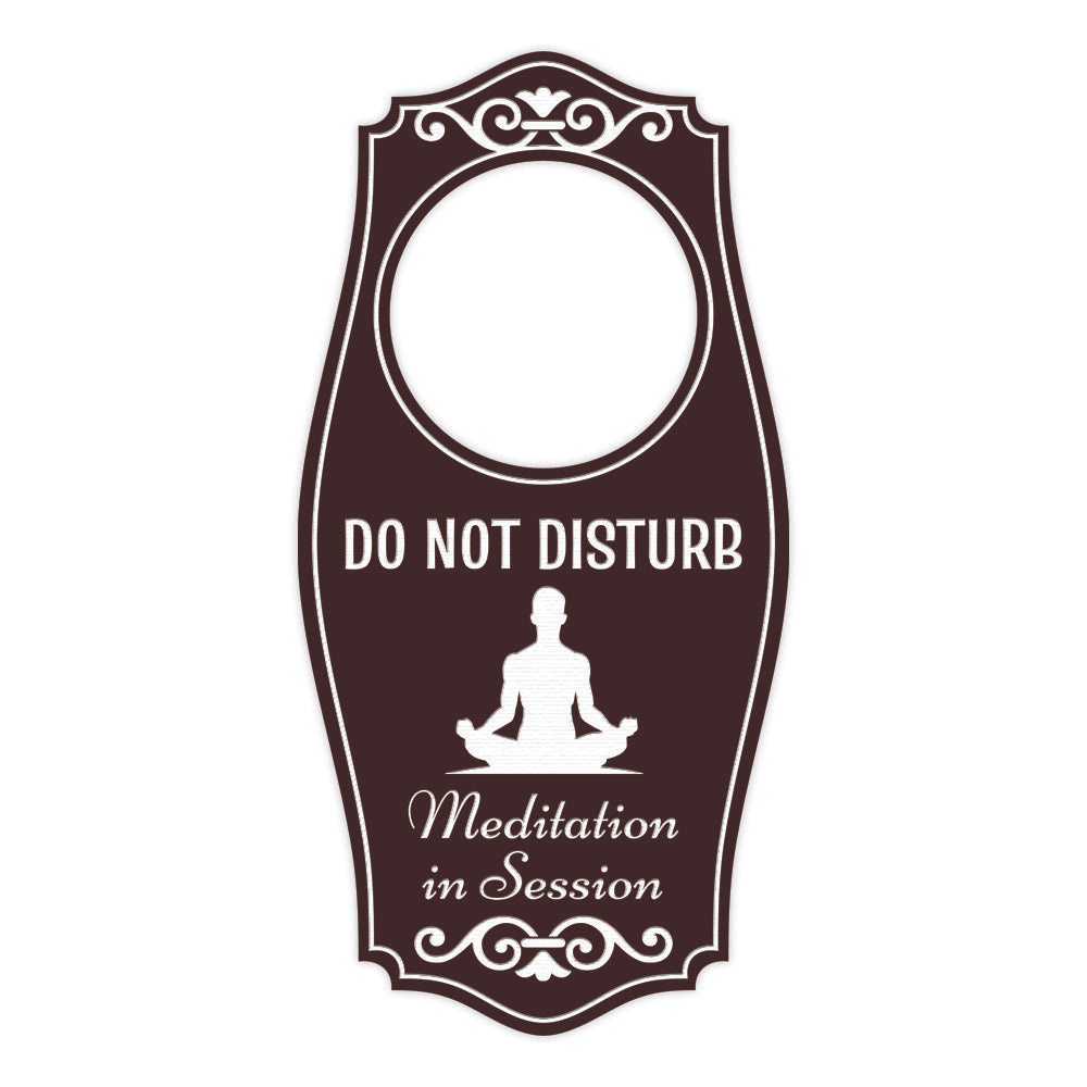 Do Not Disturb Meditation In Session (Man) Door Hanger | House or Business Door Sign