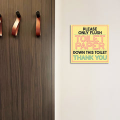 Square Plus Please Only Flush Toilet Paper Down This Toilet Thank You Wall or Door Sign | Public Restrooms Signage
