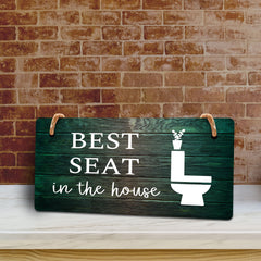 Best Seat In The House 5x10 Hanging Plus Wall or Door Sign | Funny & Positive Home Decor