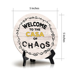 Signs ByLITA Circle Welcome to The Casa of Chaos Wood Color, Entrance Decor Table Sign (5"x5'')