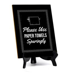 Signs ByLITA Please Use Paper Towels Sparingly Restroom Black Table Sign with Acrylic Stand (6x8“) 2