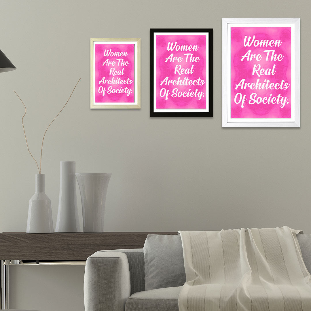 Designs ByLITA Women Are The Real Architects Of Society, Wall Print Art | Home Decor