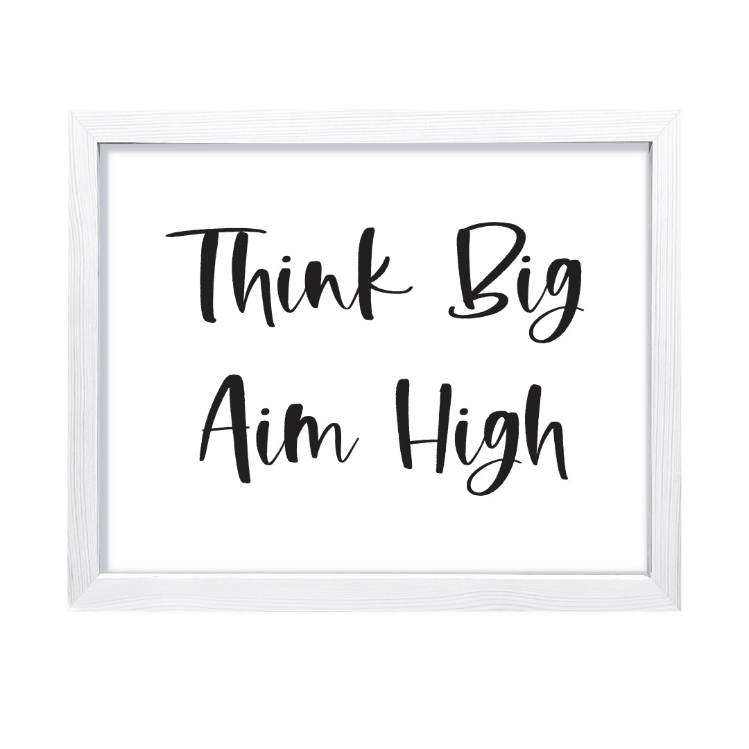 Think Big Aim High, Framed Inspirational Wall Art