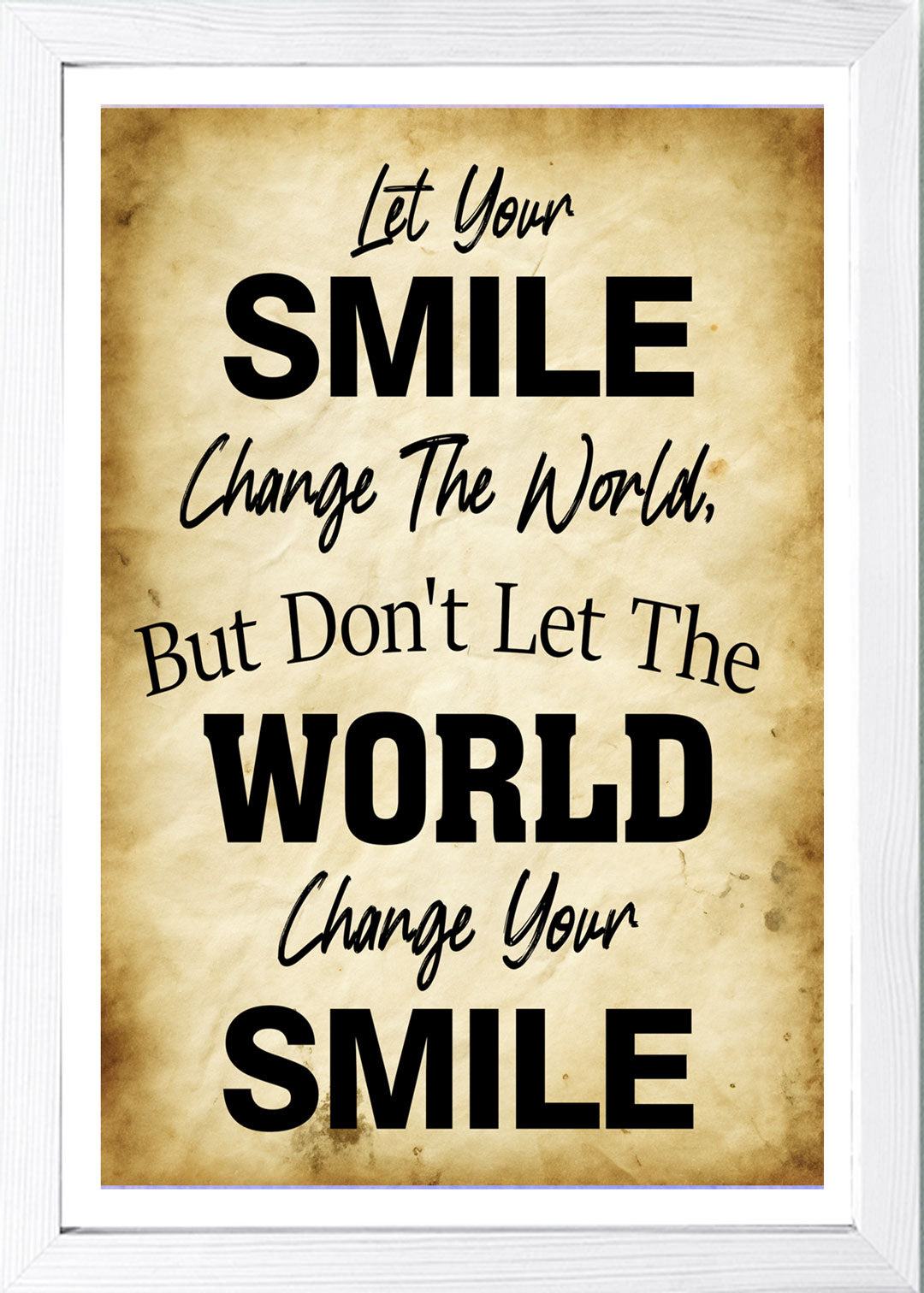Designs ByLITA Let Your Smile Change The World, But Don't Let The World Change Your Smile, Wall Print Art | Home Decor