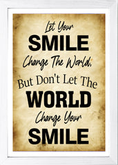 Designs ByLITA Let Your Smile Change The World, But Don't Let The World Change Your Smile, Wall Print Art | Home Decor