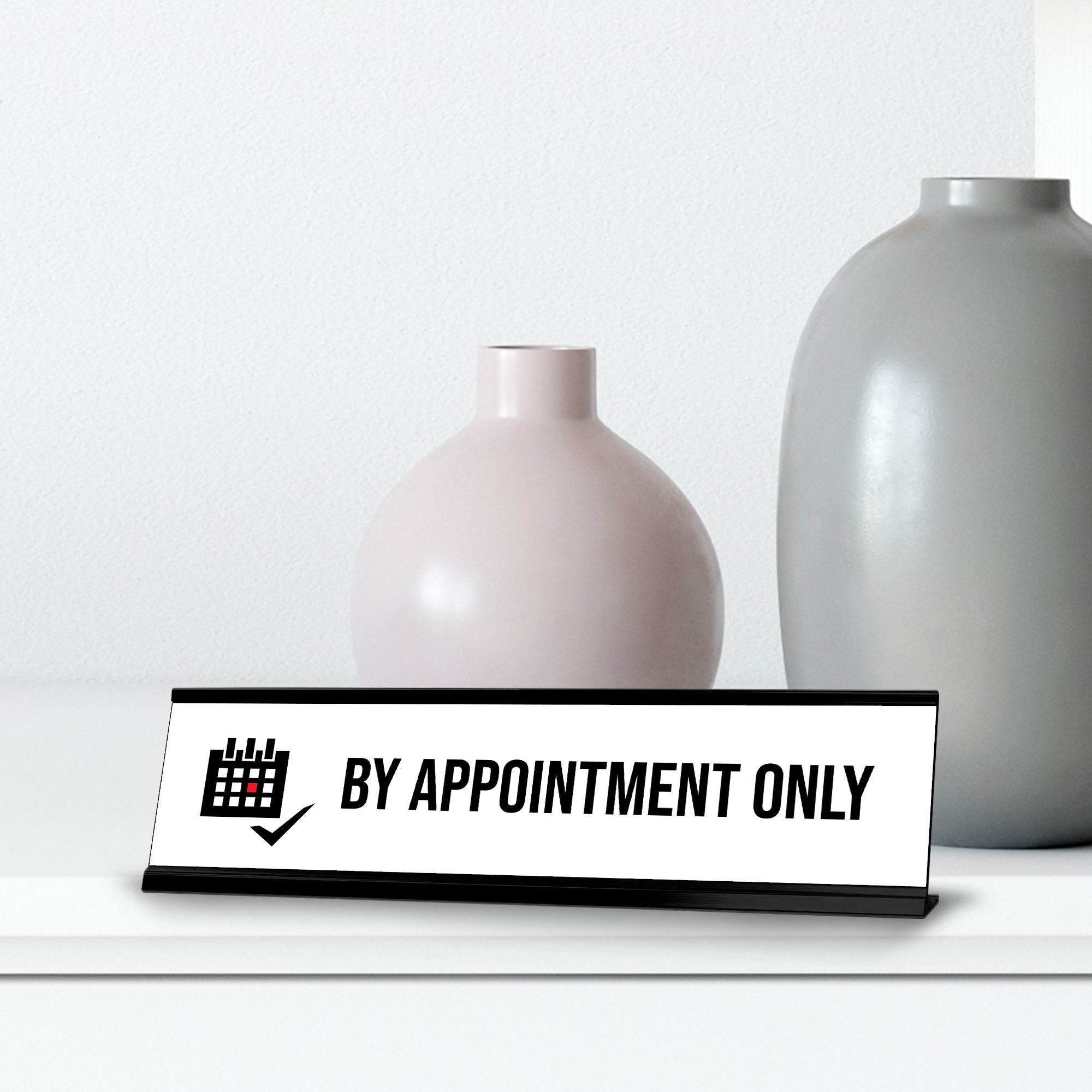 By Appointment only, Calendar Black Frame, Desk Sign(2x8")