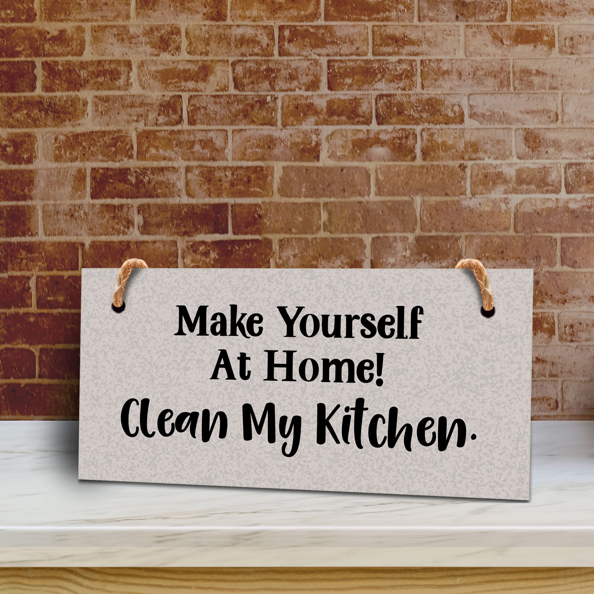 Make Yourself At Home! Clean My Kitchen. (5 x 10") Hanging Plus Wall or Door Sign | Funny Home Decor