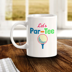 Signs ByLITA Let's Par-Tee 11oz Plastic/Ceramic Coffee Mug