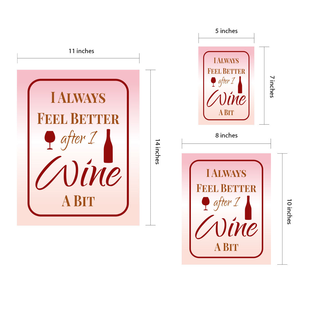 Designs ByLITA I Always Feel Better After I Wine A Bit, Framed Wall Art Print | Funny Home Decor