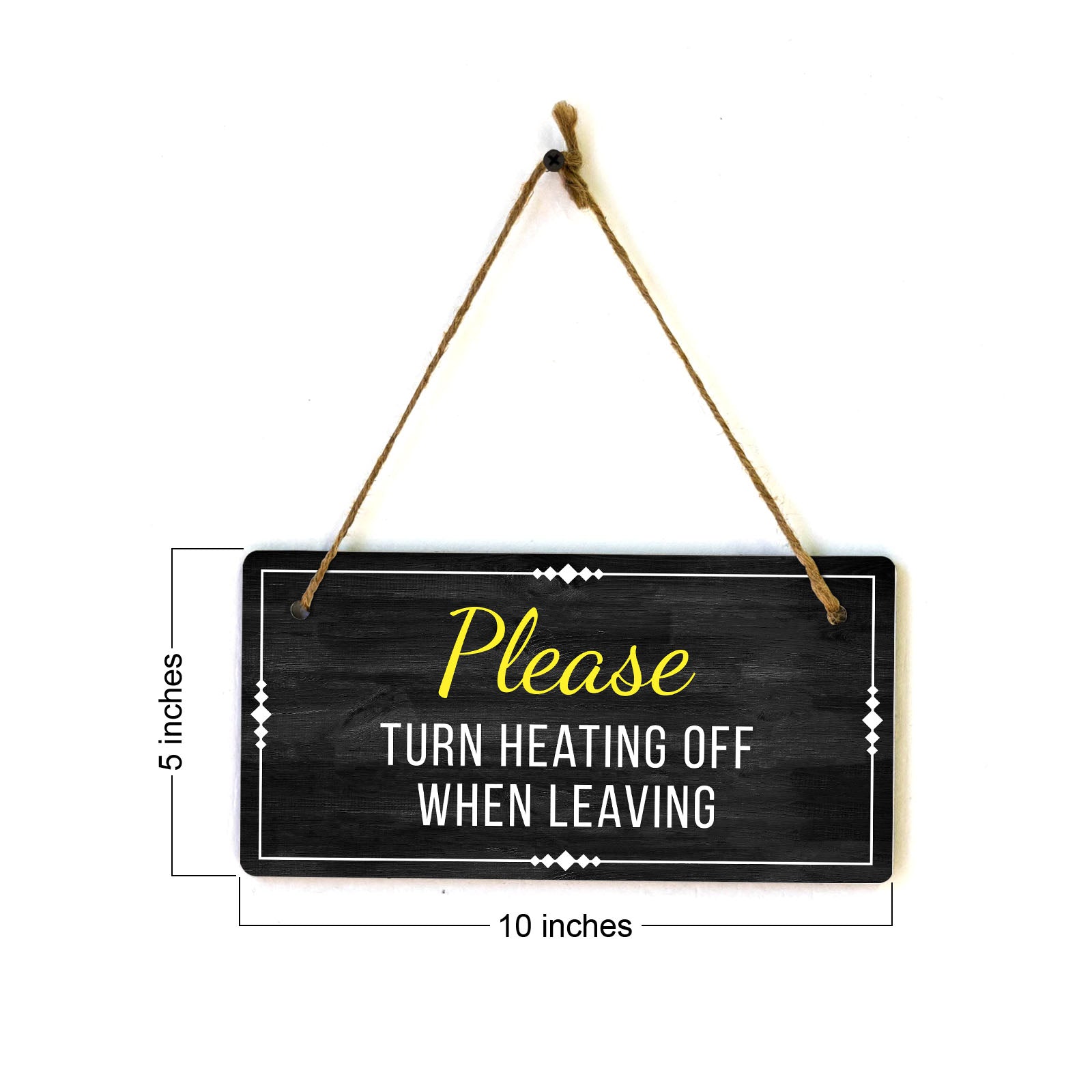 Please Turn Heating Off When Leaving 5x10 Hanging Plus Wall or Door Sign | Home & Office Decor