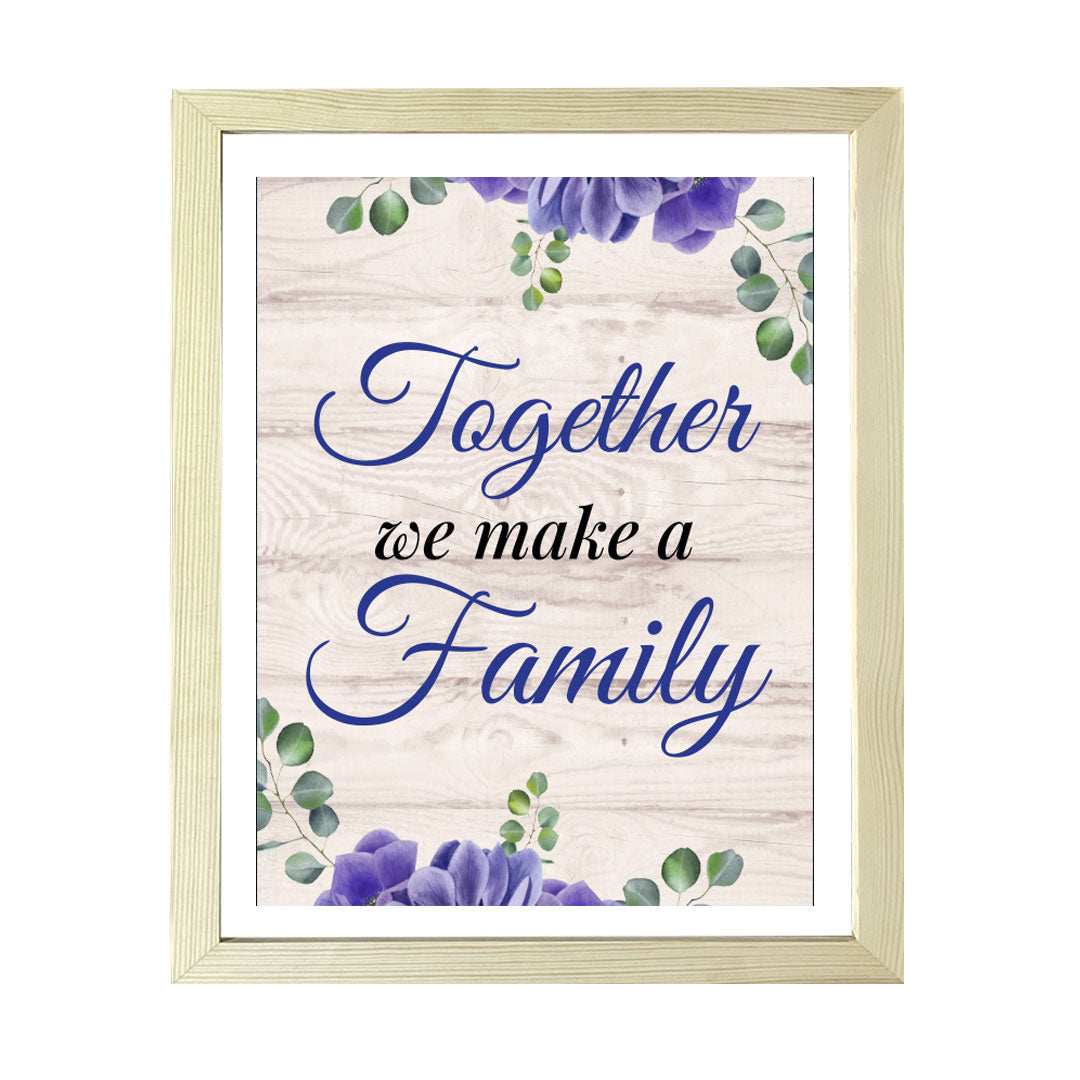 Designs ByLITA Together We Make A Family, Wall Print (Framed) | Home Decor