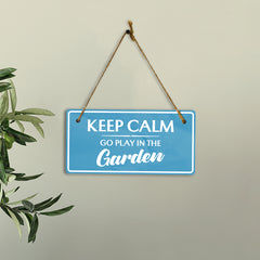 Keep Calm Go Play In The Garden 5x10 Hanging Plus Wall or Door Sign | Home Decor