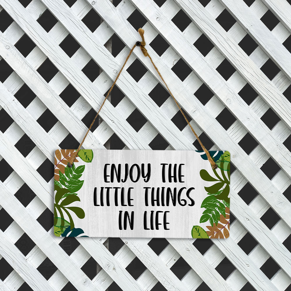 Enjoy The Little Things In Life 5" x 10" Hanging Wall or Door Sign | Funny & Positive Home Decor