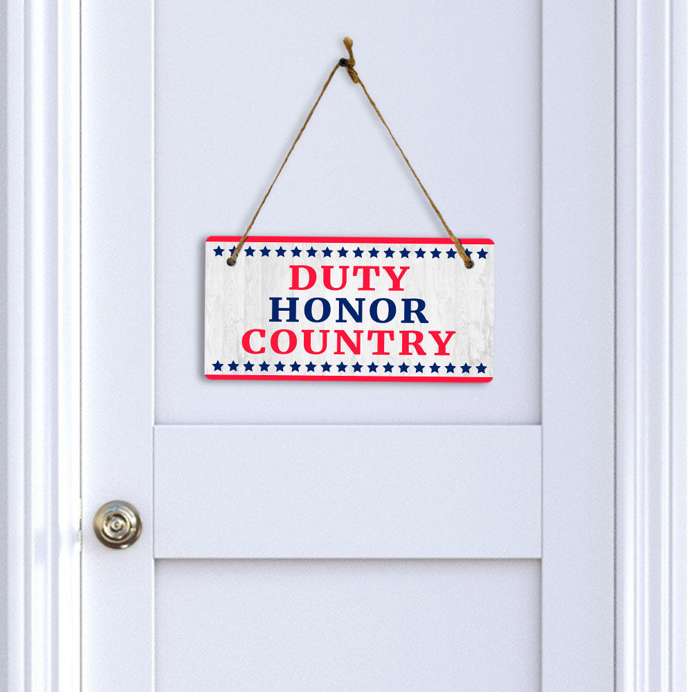 Duty Honor Country 5x10 Hanging Plus Wall or Door Sign | Patriotic Home & Office Decor