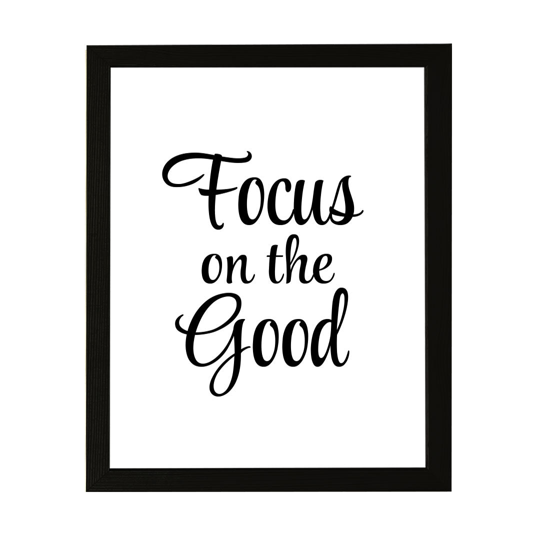 Designs ByLITA Focus On The Good, Framed Wall Art Print | Positive Motivational Decor