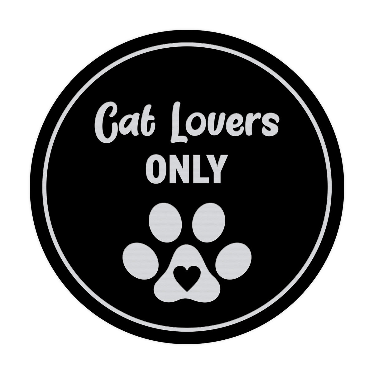 Motto Lita Circle Cat Lovers Only Wall or Door Sign