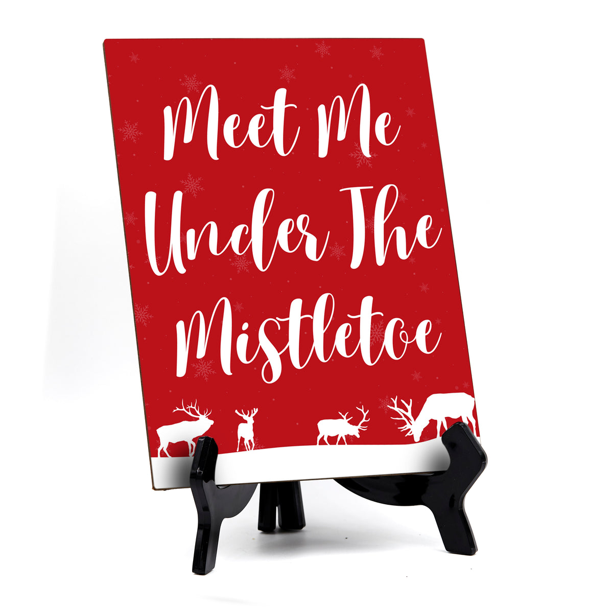 Meet Me Under the Mistletoe Sign with Easel, Reindeer Design (6 x 8")