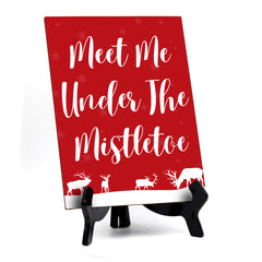 Meet Me Under the Mistletoe Sign with Easel, Reindeer Design (6 x 8")