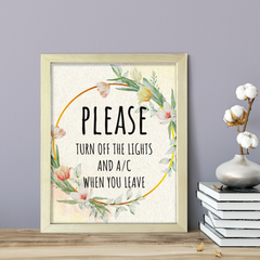 Please Turn Off The Lights And A/C When You Leave, Floral UNFRAMED Print Kitchen Hospitality Wall Art