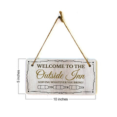 Welcome to the Outside Inn Serving Whatever You Bring! 5x10 Hanging Wall or Door Sign | Warm Welcoming Signage For Homes
