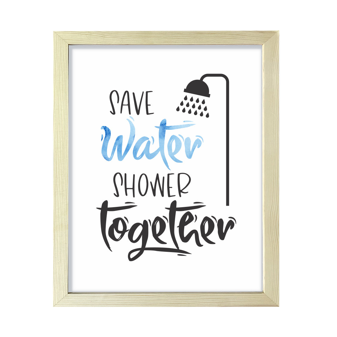 Save Water Shower Together, Framed Wall Art, Home Décor Prints