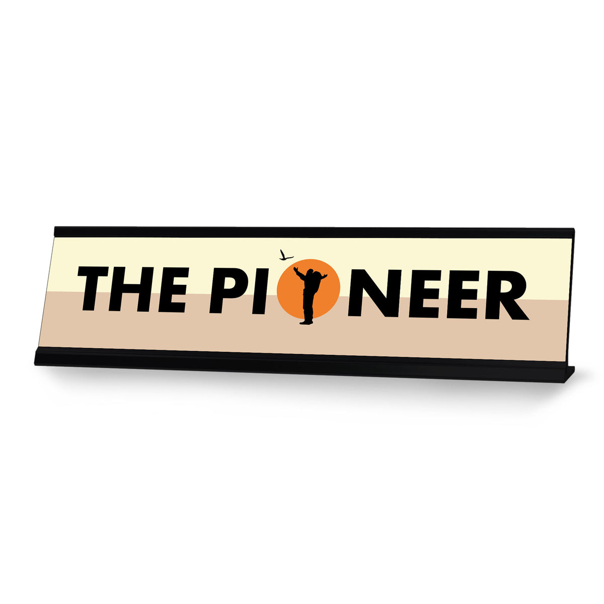 The Pioneer, Black Frame Desk Sign (2x8)