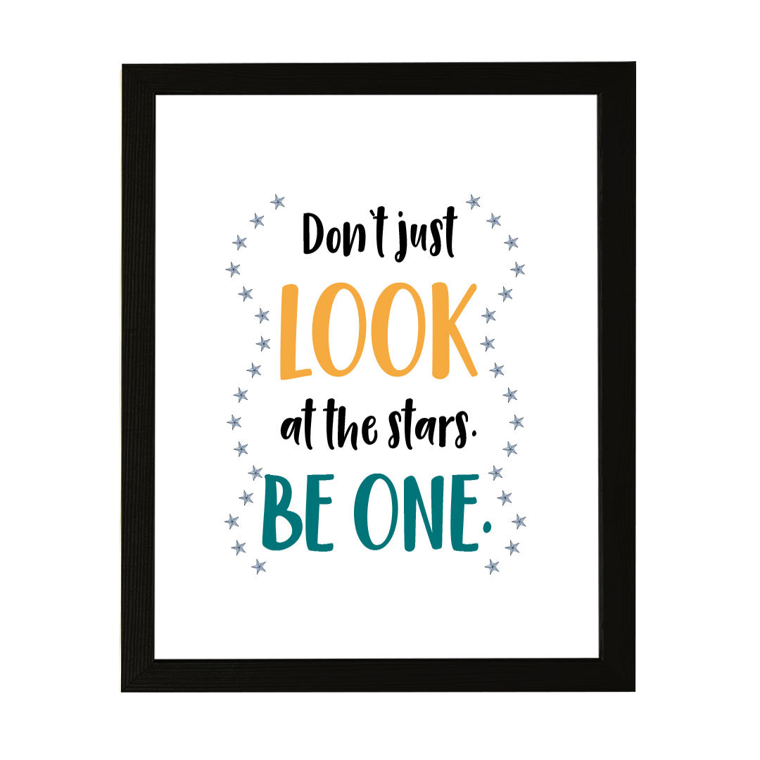 Designs ByLITA Don't Just Look At The Stars. Be One., Wall Print Art | Motivational Home Decor