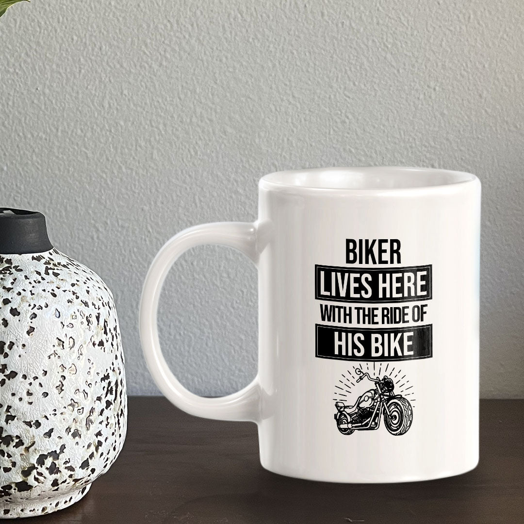 Biker Lives Here With The Ride Of His Life 11oz Plastic or Ceramic Mug | Funny Sporty Cup