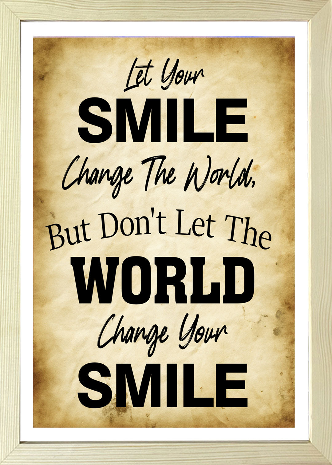 Designs ByLITA Let Your Smile Change The World, But Don't Let The World Change Your Smile, Wall Print Art | Home Decor