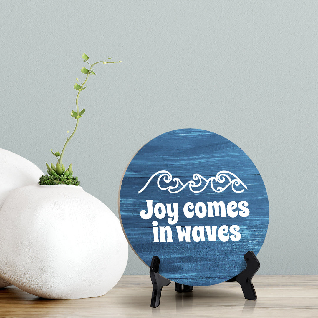 Signs ByLITA Round Joy Comes In Waves Table Sign (5x5)