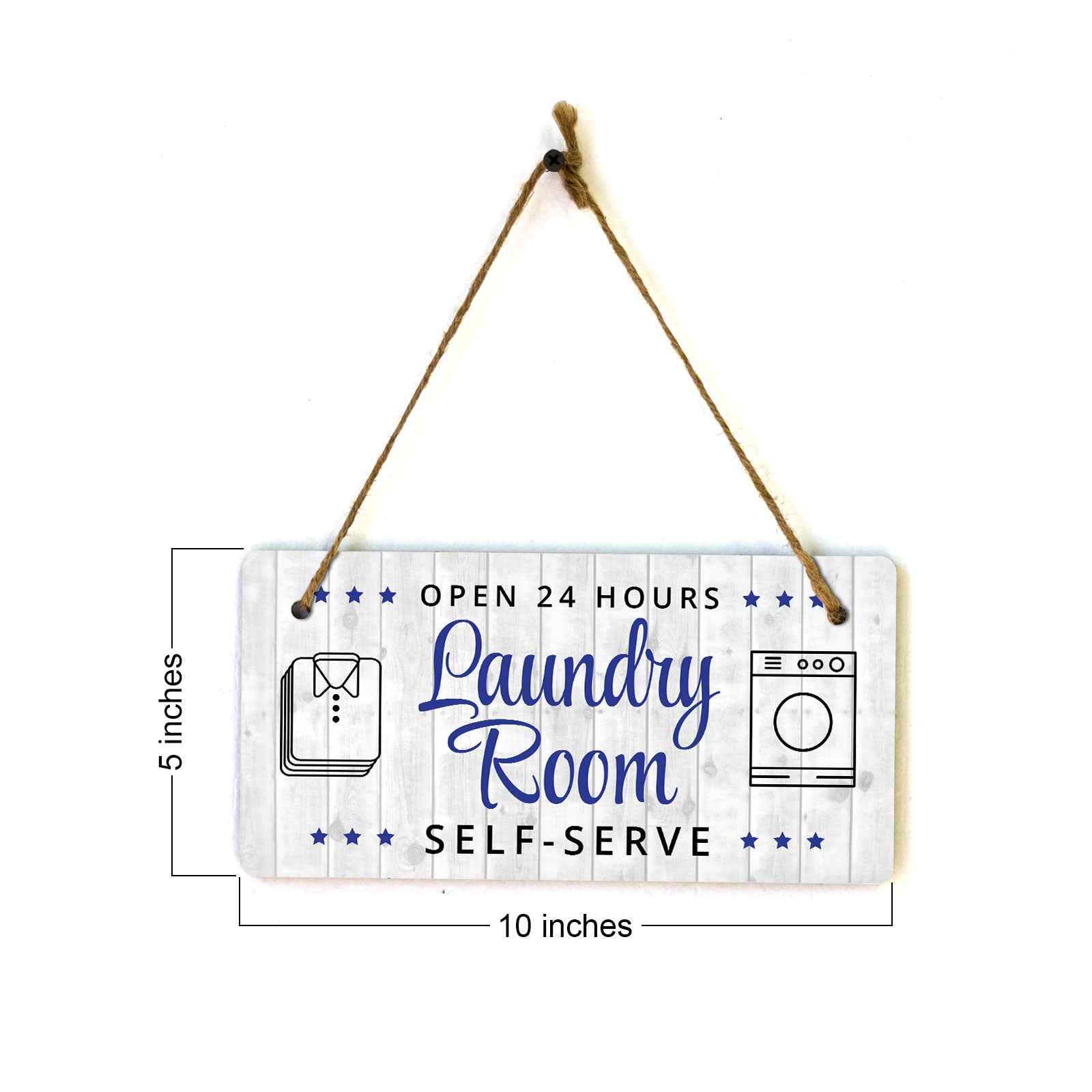 Open 24 Hours Laundry Room Self-Serve 5x10 Hanging Wall or Door Sign