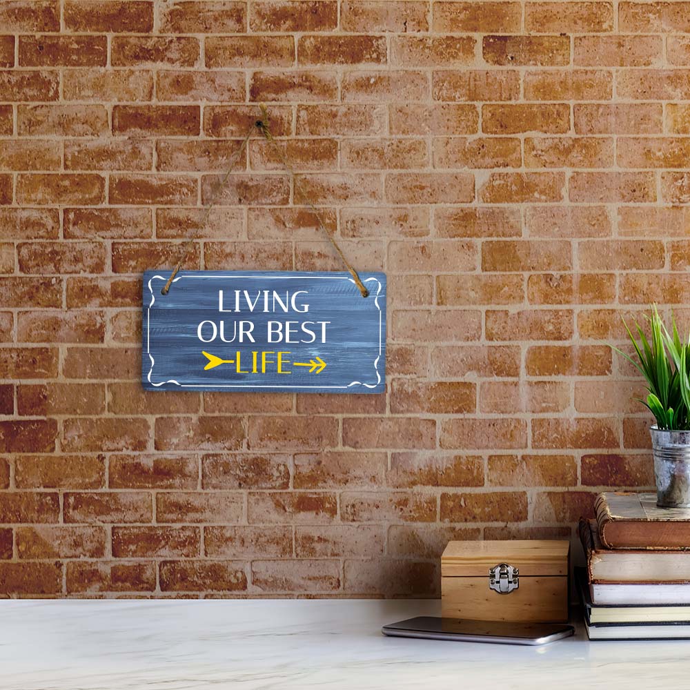 Living Our Best Life 5x10 Hanging Plus Wall or Door Sign | Funny Home Decor