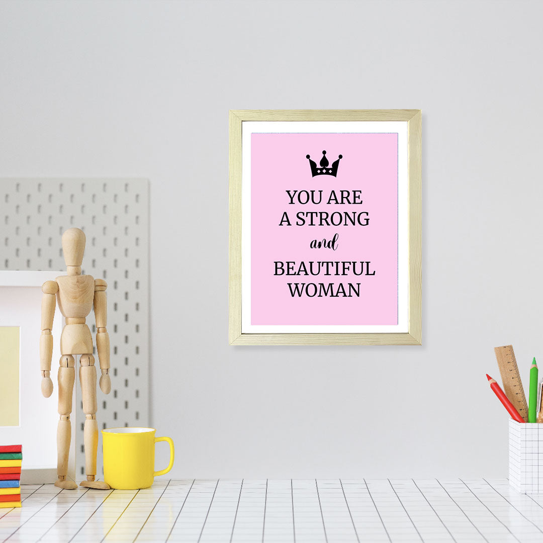 Designs ByLITA You Are A Strong And Beautiful Woman, Wall Print (Framed) | Home Decor