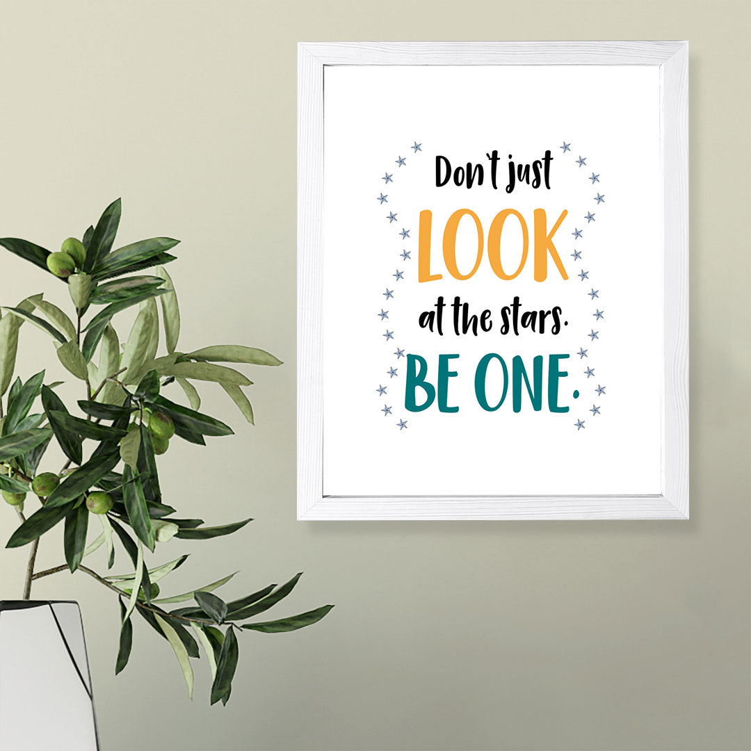 Designs ByLITA Don't Just Look At The Stars. Be One., Wall Print Art | Motivational Home Decor