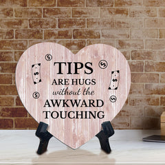 Sign ByLITA Heart Tips Are Hugs Without the Awkward Touching, Wood Color, Table Sign (6"x5")