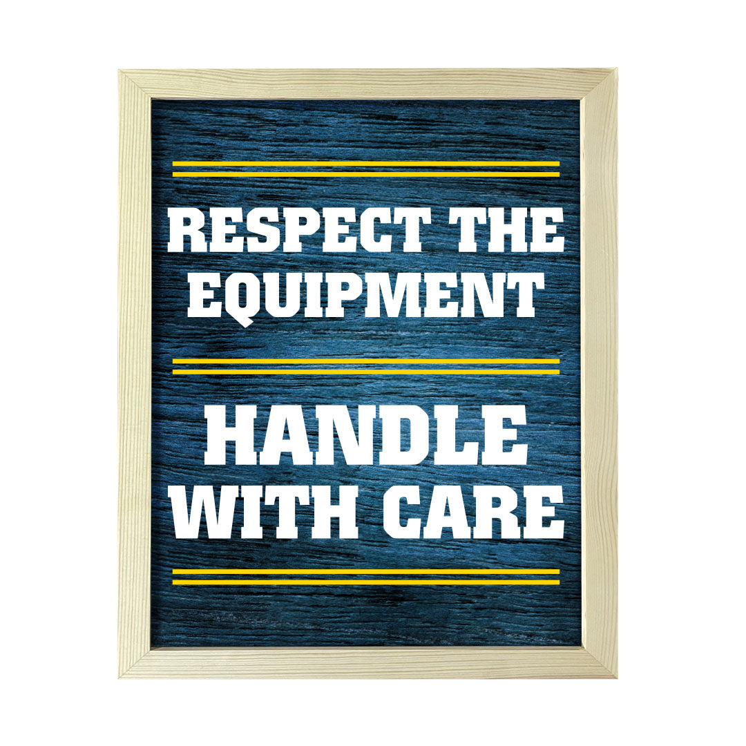 Signs ByLITA Respect the Equipment: Handle with Care, Framed Print Inspirational - Wall Art Collection - Elevate Your Space with Timeless Beauty and Inspiring Designs Wall Art