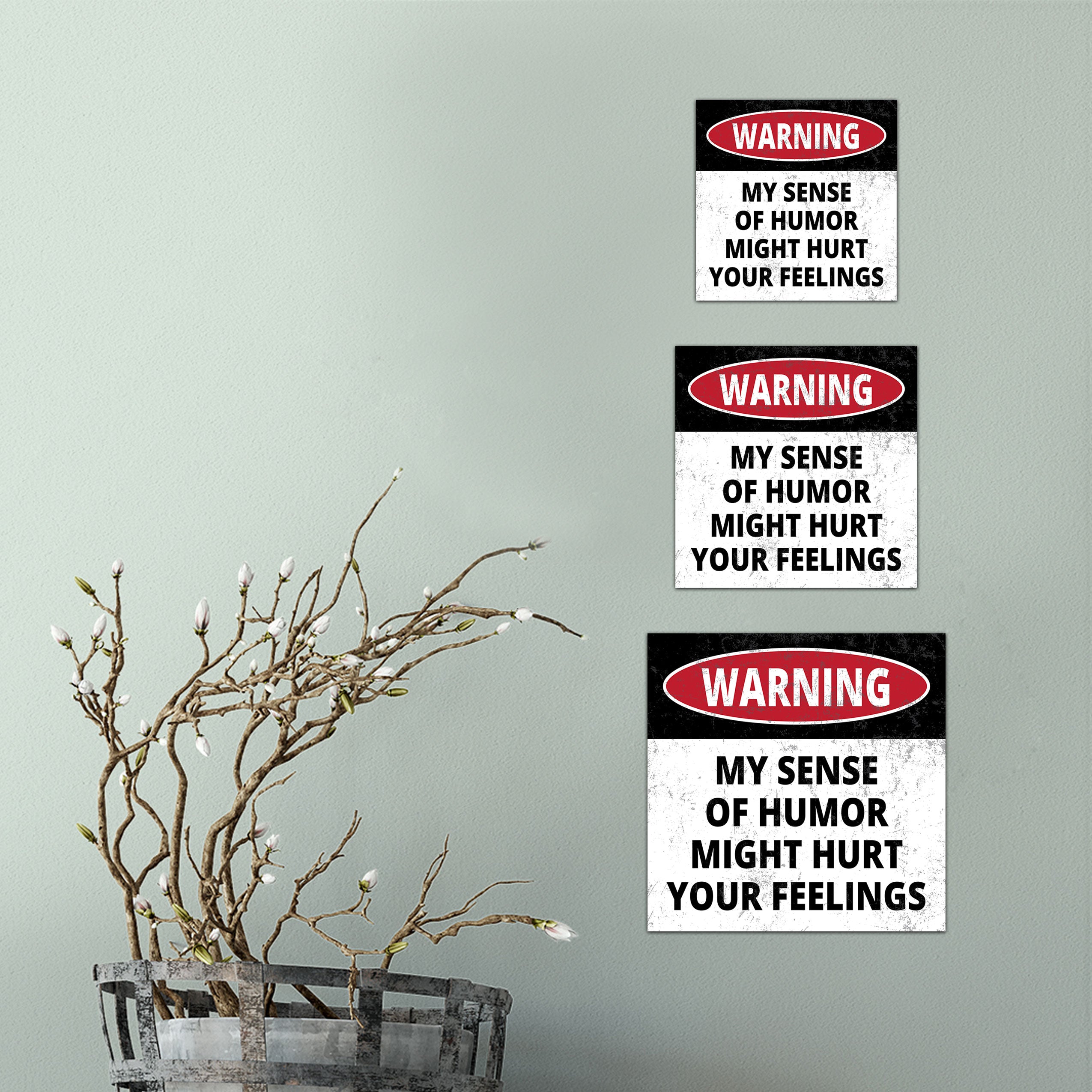 Square Plus Warning My Sense Of Humor Might Hurt Your Feelings Wall or Door Sign | Easy Installation | Funny Home Decor for Garage Bar Workshops