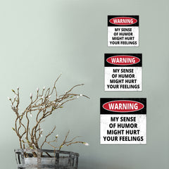 Square Plus Warning My Sense Of Humor Might Hurt Your Feelings Wall or Door Sign | Easy Installation | Funny Home Decor for Garage Bar Workshops