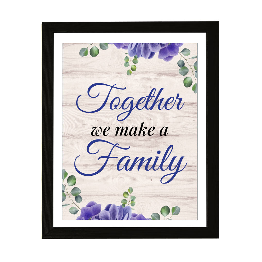 Designs ByLITA Together We Make A Family, Wall Print (Framed) | Home Decor