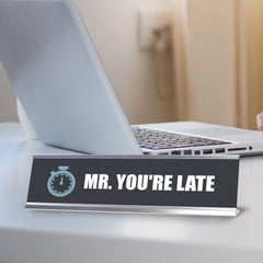 Signs ByLITA Mr. You're Late Silver Frame, Desk Sign (2x8")