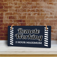 Remote Working 2 Hour Maximum 5x10 Hanging Plus Wall or Door Sign | Cafe Etiquette Signage