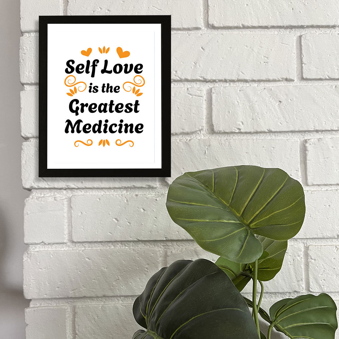 Designs ByLITA Self Love Is The Greatest Medicine, Framed Wall Art Print | Positive Motivational Decor