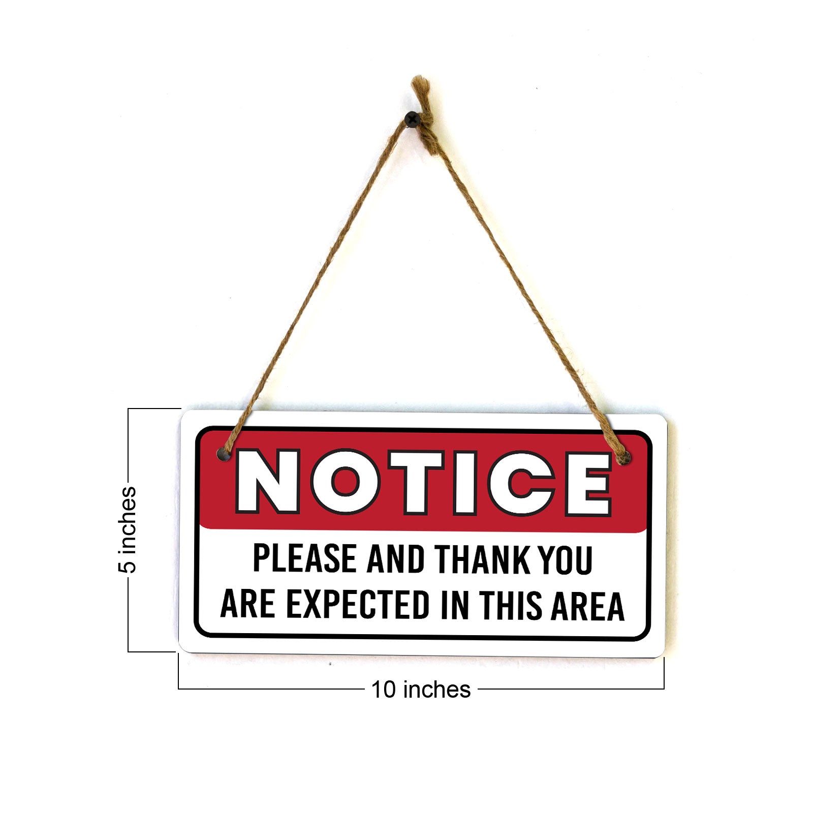 Notice Please And Thank You Are Expected In This Area 5x10 Hanging Plus Wall or Door Sign | Funny Home Décor
