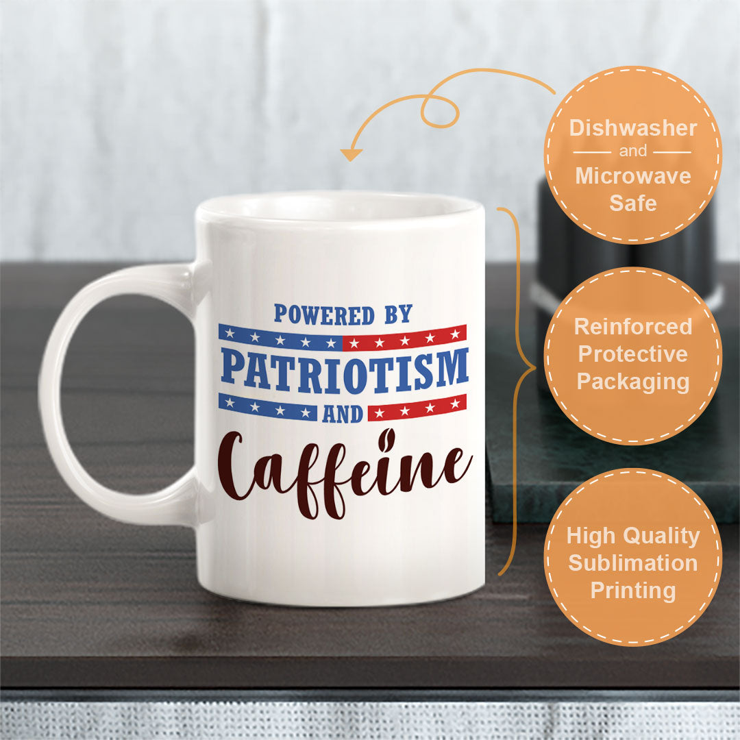 Powered By Patriotism And Caffeine 11oz Plastic or Ceramic Mug | Funny Patriotic Novelty Office Mug