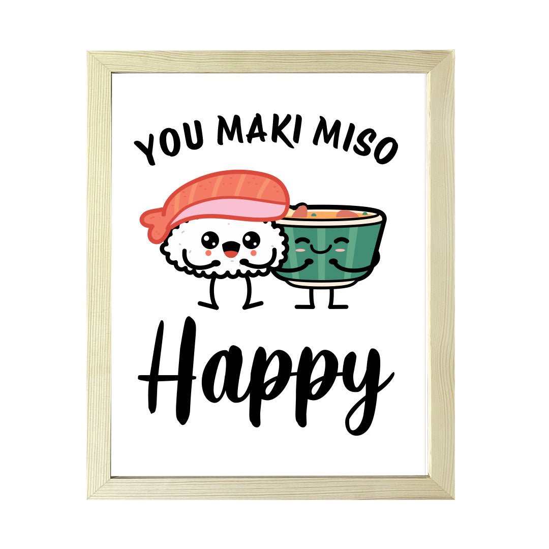 Designs ByLITA You Maki Miso Happy, Framed Print Inspirational Wall Art | Decoration For Sushi Lovers
